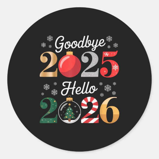 Goodbye 2025 Hello 2026 Happy New Year's Eve Chris Runder Aufkleber (Vorderseite)