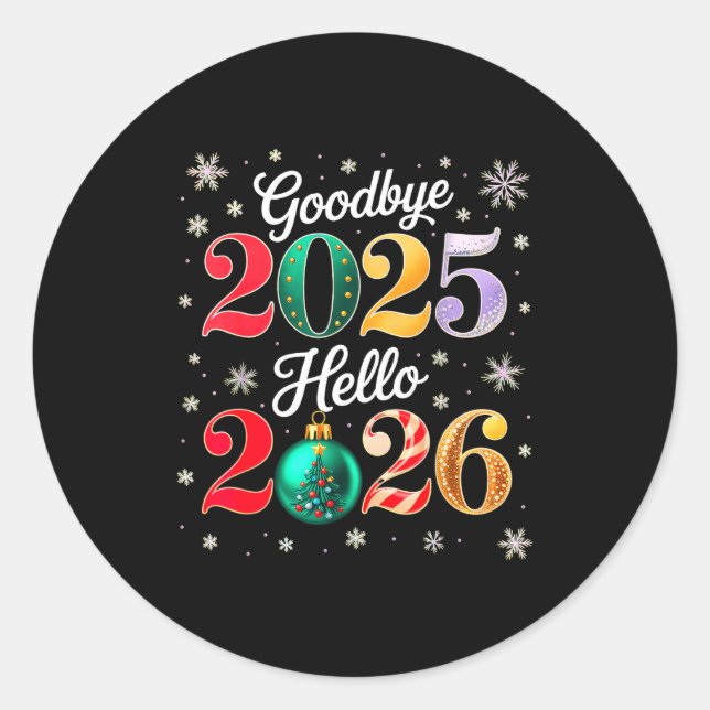 Goodbye 2025 Hello 2026 Happy New Year's Eve Chris Runder Aufkleber (Vorderseite)