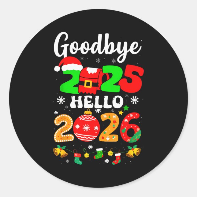 Goodbye 2025 Hello 2026 Happy New Year's Eve Chris Runder Aufkleber (Vorderseite)