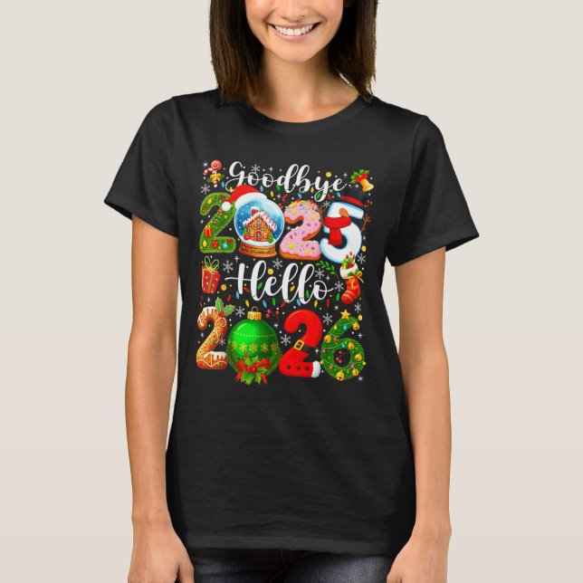 Goodbye 2025 Hello 2026 Happy New Year's Eve Chris T-Shirt (Vorderseite)