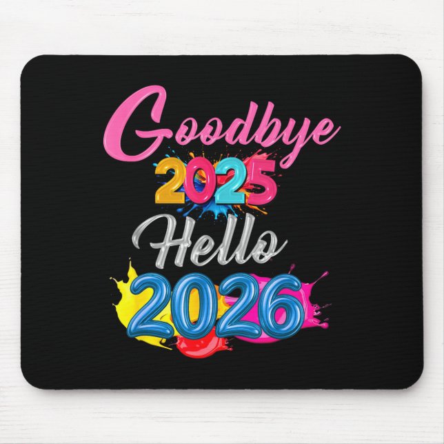 Goodbye 2025 Hello 2026 Kids Funny New Year  Mousepad (Vorne)