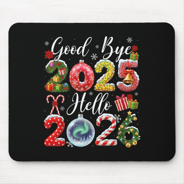 Goodbye 2025 Hello 2026 Merry Christmas Happy New  Mousepad (Vorne)