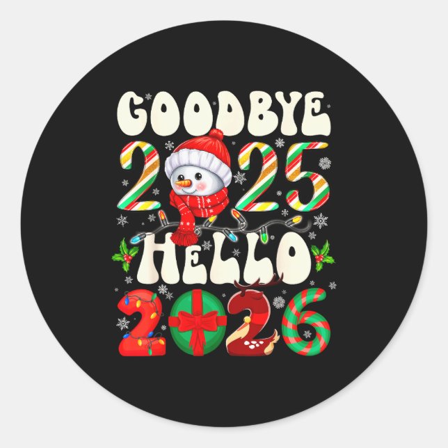 Goodbye 2025 Hello 2026 Merry Christmas Happy New  Runder Aufkleber (Vorderseite)