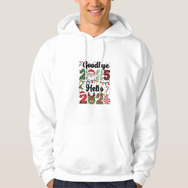 Goodbye 2025 Hello 2026 New Year Resolution   Hoodie (Vorderseite)