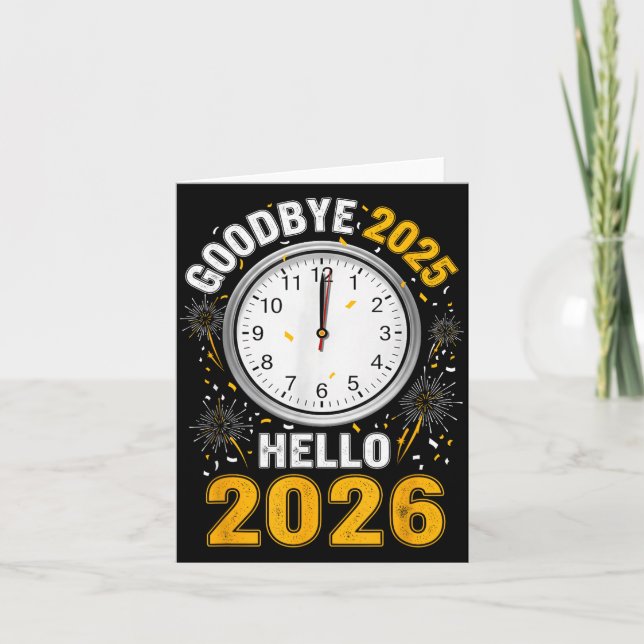 Goodbye 2025 Hello 2026 Tee With Clock New Year 20 Karte (Vorderseite)