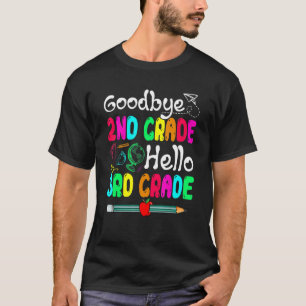 Goodbye 2 Grade Hello Third Grade Niedlich School T-Shirt