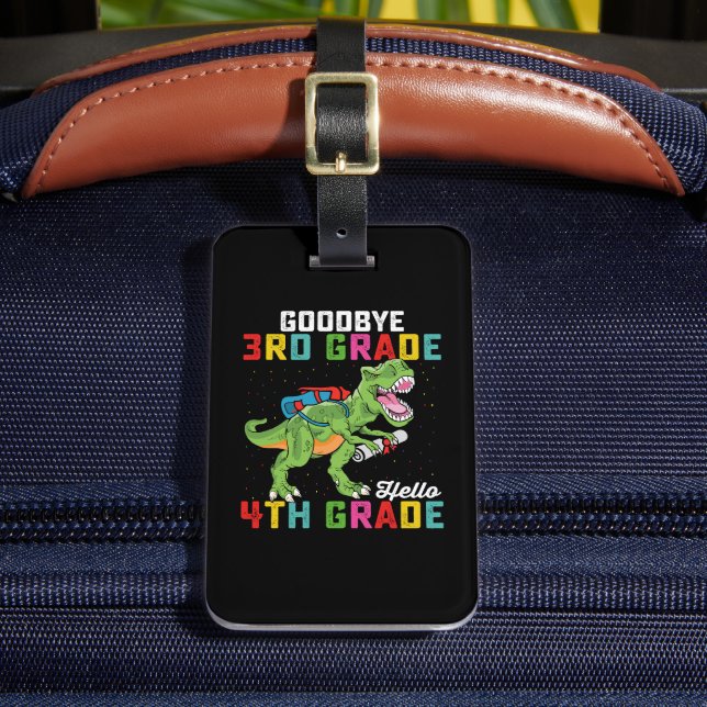 Goodbye 3rd Grade Hello 4th Grade T Rex Dinosaur Gepäckanhänger (Vorderseite Insitu 2)
