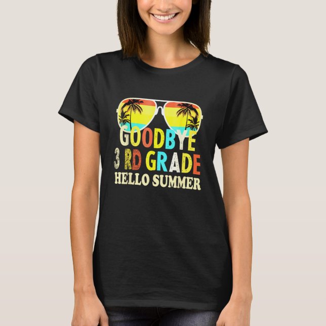Goodbye 3rd Grade Hello Summer Last Day Of School  T-Shirt (Vorderseite)