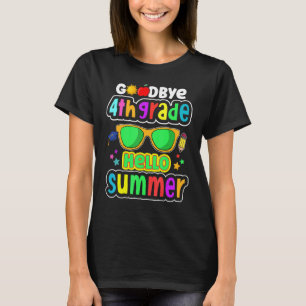Goodbye 4 th Grade Hallo Sommer 5. Klasse Letzten T-Shirt