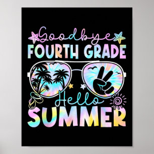 Goodbye 4 th Grade Hallo Sommer Vierte Klasse letz Poster