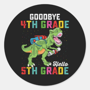 Goodbye 4 th Grade Hello 5th Grade T Rex Dinosaur Runder Aufkleber