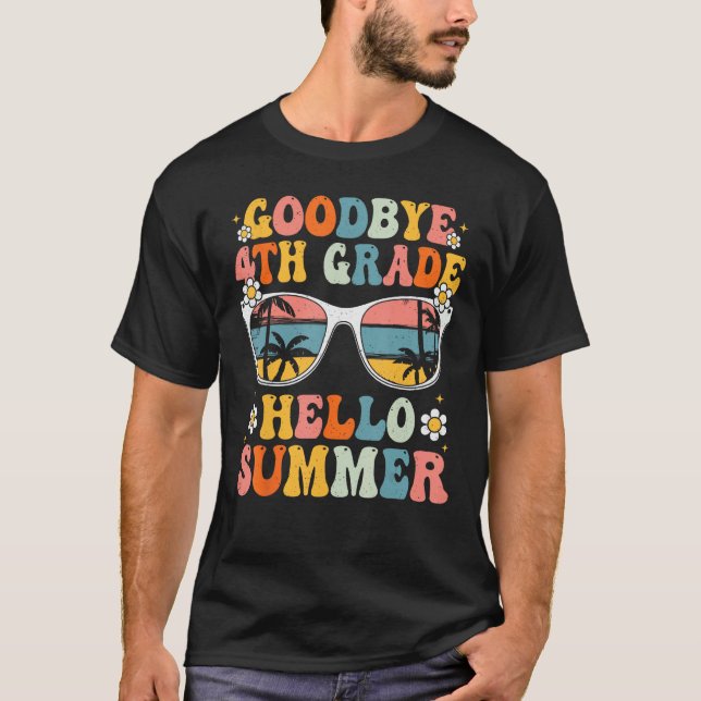 Goodbye 4th Grade Hello Summer Groovy Fourth Grade T-Shirt (Vorderseite)