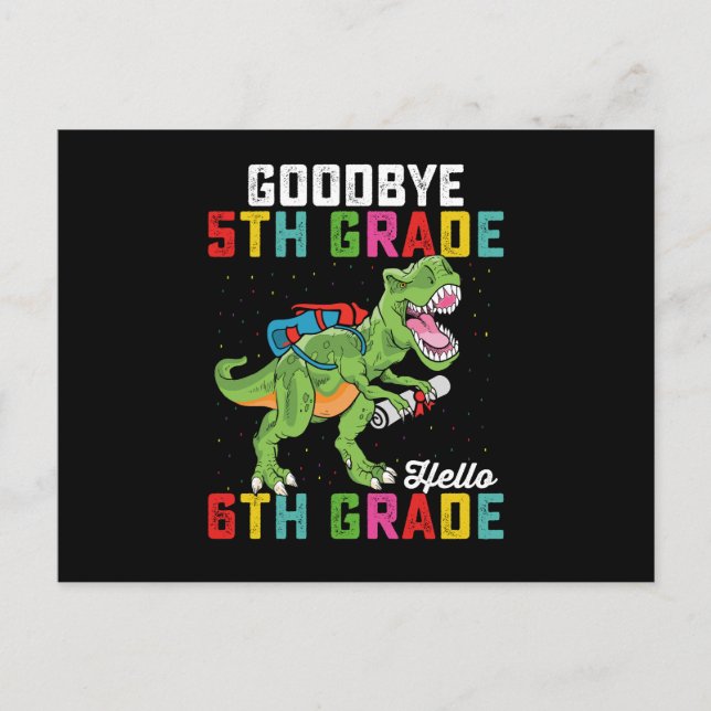 Goodbye 5 th Grade Hello 6th Grade T Rex Dinosaur Postkarte (Vorderseite)