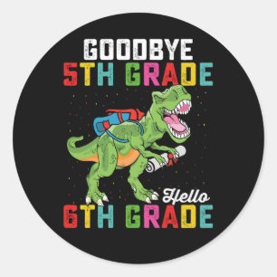 Goodbye 5 th Grade Hello 6th Grade T Rex Dinosaur Runder Aufkleber