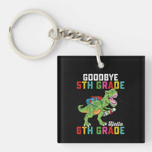 Goodbye 5 th Grade Hello 6th Grade T Rex Dinosaur Schlüsselanhänger