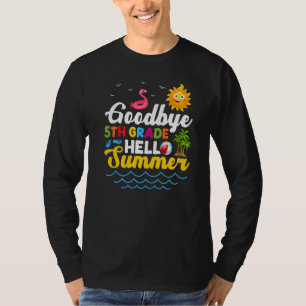 Goodbye 5 th Grade Teacher Student Kids Hallo Somm T-Shirt
