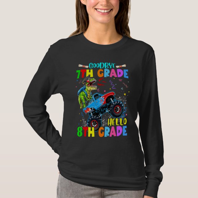 Goodbye 7 th Grade Dinosaurs Hello 8th Grade Monst T-Shirt (Vorderseite)