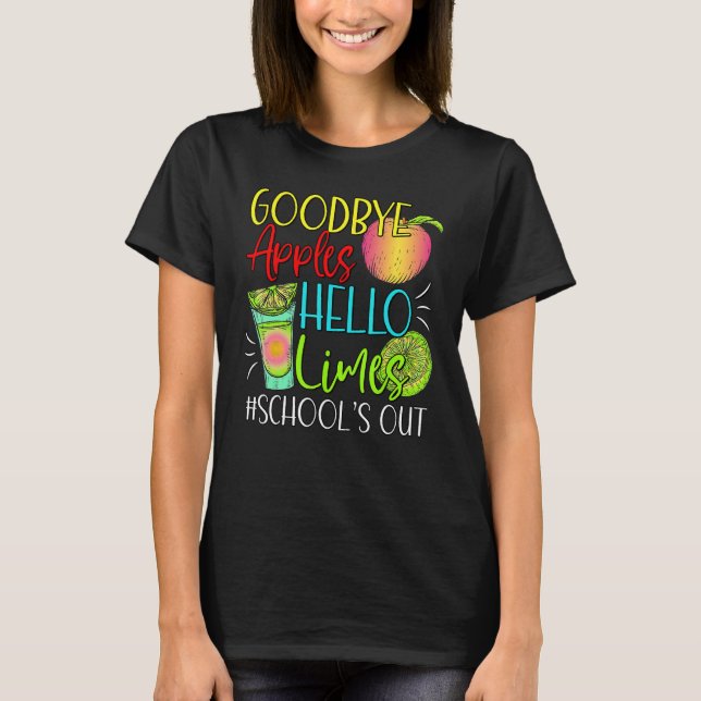 Goodbye Apples Hello Limes School s Out  Apples Su T-Shirt (Vorderseite)