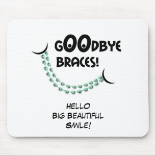 Goodbye Braces Green Orthodontist Patient Gift Cus Mousepad