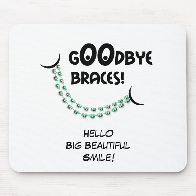 Goodbye Braces Green Orthodontist Patient Gift Cus Mousepad (Vorne)