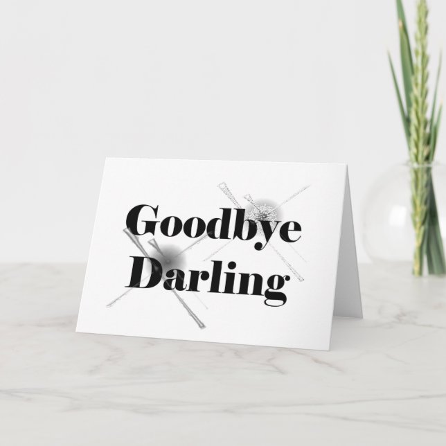 Goodbye Darling (clear2) Karte (Vorderseite)