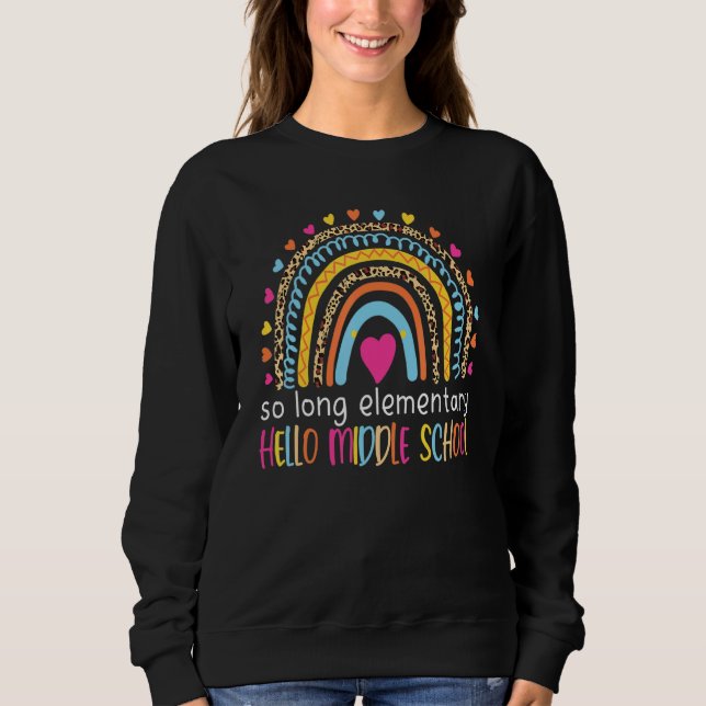 Goodbye Elementary Hello Middle School Leopard Rai Sweatshirt (Vorderseite)