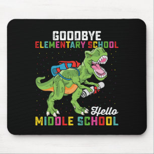 Goodbye Elementary Hello Middle School T Rex Mousepad
