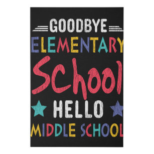 Goodbye Elementary School Hello Middle School Kids Künstlicher Leinwanddruck