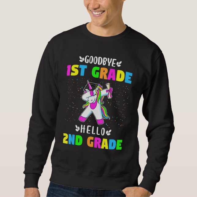 Goodbye First Grade Hello Second Grade Unicorn Gir Sweatshirt (Vorderseite)