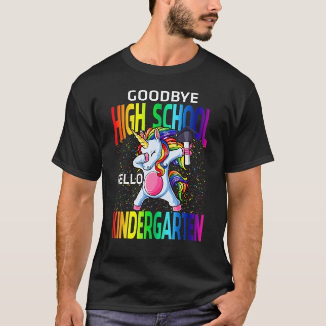 Goodbye High School Hello Kindergarten Unicorn Gra T-Shirt (Vorderseite)
