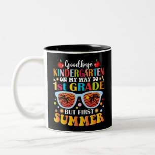 Goodbye Kindergarten bis 1. Klasse, aber erster So Zweifarbige Tasse