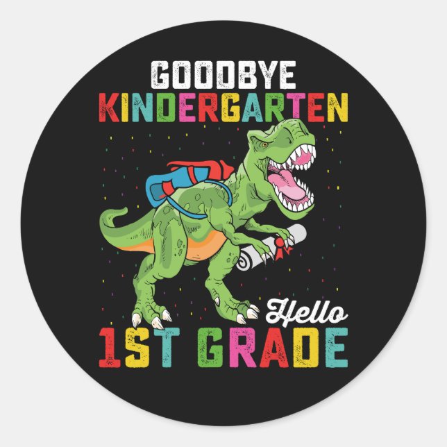 Goodbye Kindergarten Hallo 1. Klasse T Rex School Runder Aufkleber (Vorderseite)