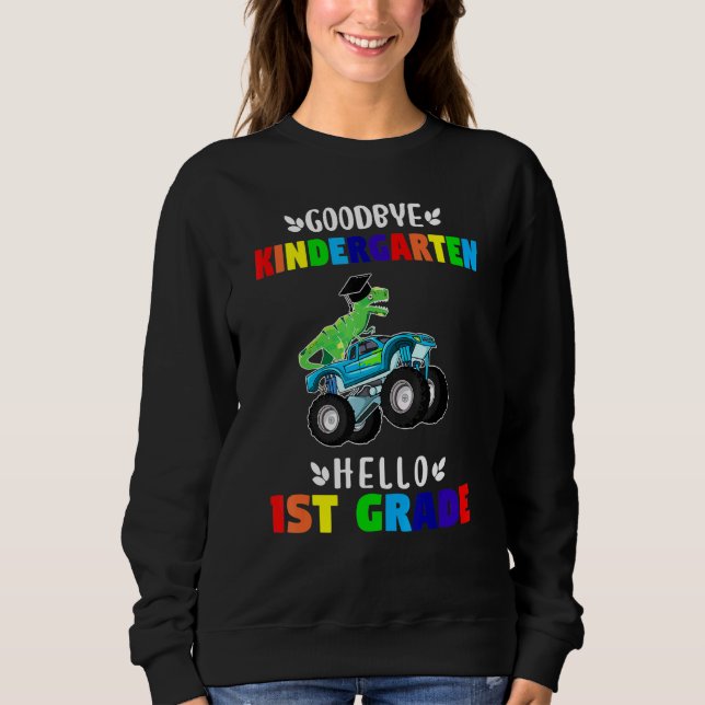 Goodbye Kindergarten Hallo Erste Klasse Sweatshirt (Vorderseite)