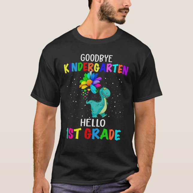 Goodbye Kindergarten Hello First Grade Dinosaur T-Shirt (Vorderseite)