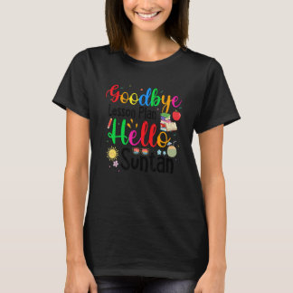 Goodbye Lesson Plan Hallo Suntan End of School Yea T-Shirt