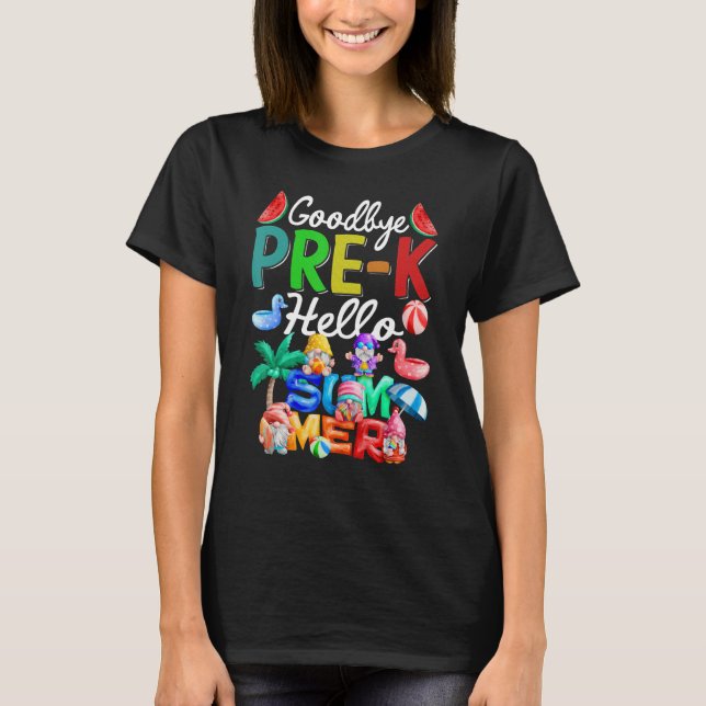 Goodbye Pre K Hello Summer Gnomes Beach T-Shirt (Vorderseite)