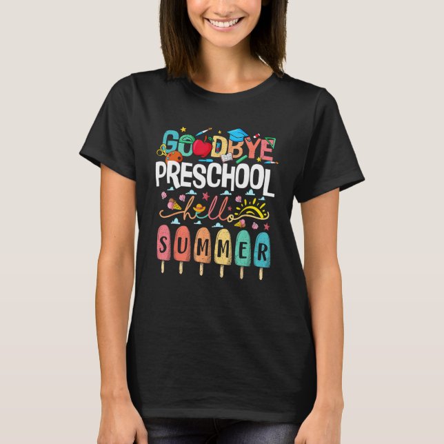 Goodbye Preschool Hello Summer Ice Cream Student T T-Shirt (Vorderseite)