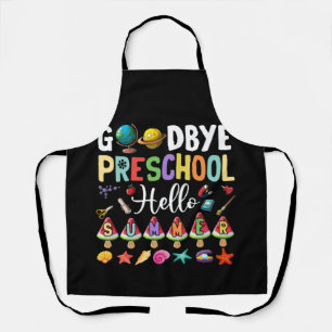 Goodbye Preschool Hello Summer Pre-K Abschluss Schürze