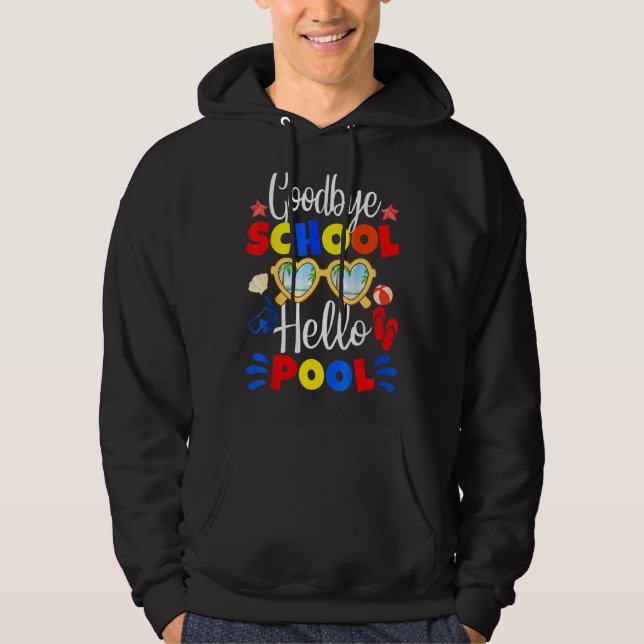 Goodbye School Hello Pool Sommer Sonnenbrille Stud Hoodie (Vorderseite)