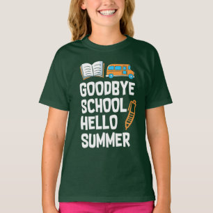 GOODBYE SCHOOL HELLOSUMMER T-Shirt