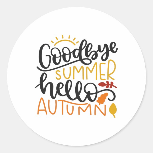 Goodbye summer hello autumn runder aufkleber (Vorderseite)