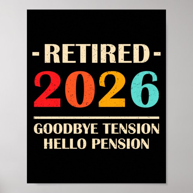Goodbye Tension Hello Pension Funny Retirement 202 Poster (Vorne)