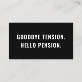 Goodbye Tension Hello Pension Funny Retirement Gag Visitenkarte