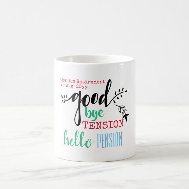 Goodbye Tension Hello Pension Personal Rentirement Kaffeetasse (Mittel)