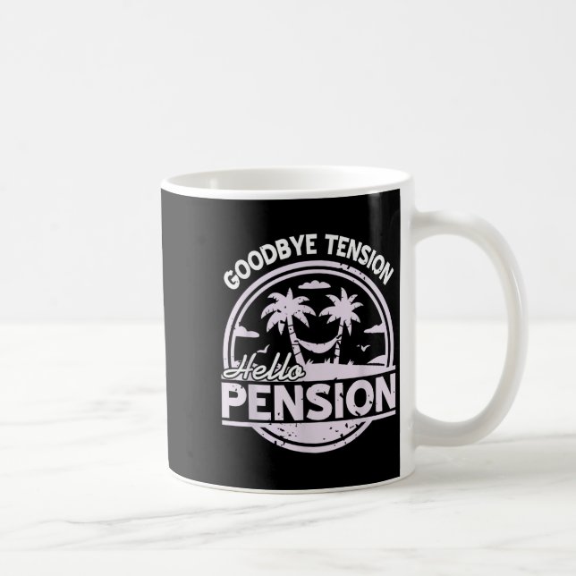 Goodbye Tension Hello Pension Relax Time Mood  Kaffeetasse (Rechts)