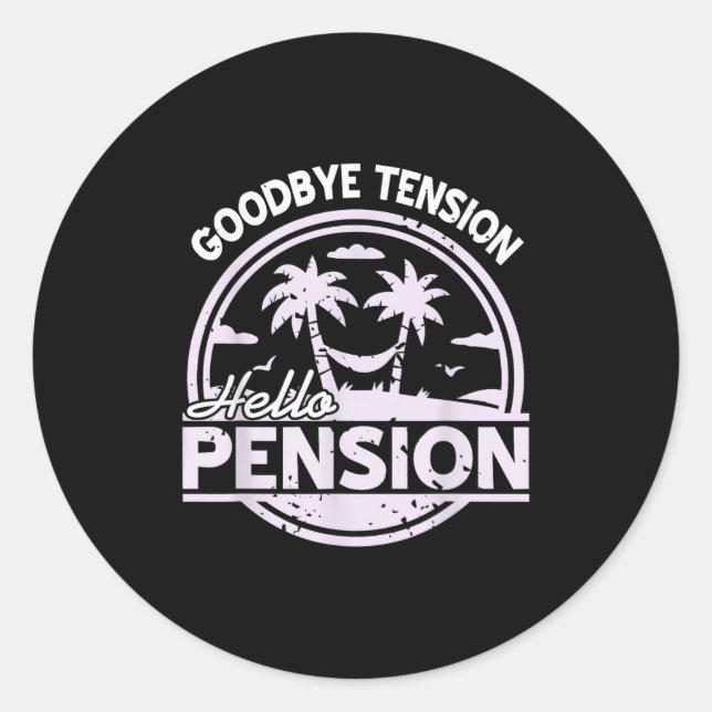 Goodbye Tension Hello Pension Relax Time Mood  Runder Aufkleber (Vorderseite)