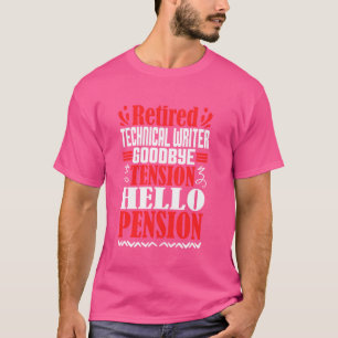 Goodbye Tension Hello Pension Renaissance Technisc T-Shirt