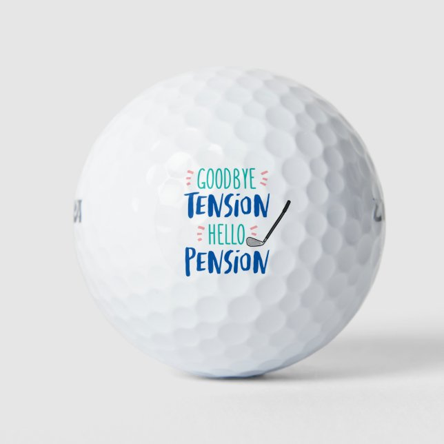 Goodbye Tension Hello Pension Rentirement Golfball (Vorderseite)