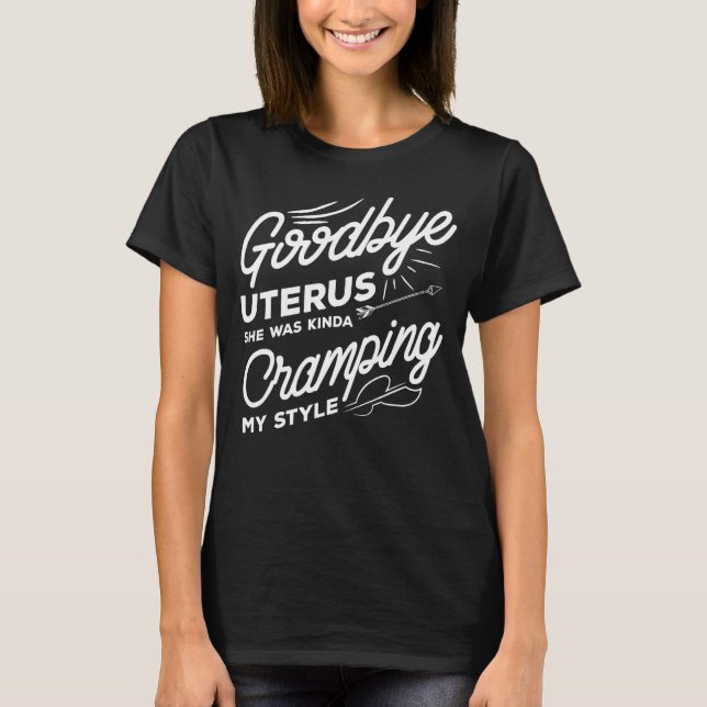 Goodbye Uterus Apparel Funny Get Well Hysterectomy T-Shirt (Vorderseite)
