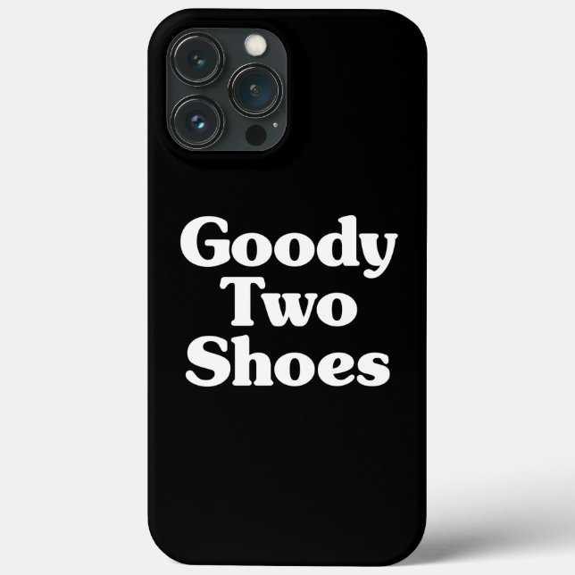 Goody Two Shoes Case-Mate iPhone Case (Rückseite)